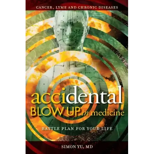 AcciDental Blow Up in Medicine: Battle Plan for Your Life - Paperback
