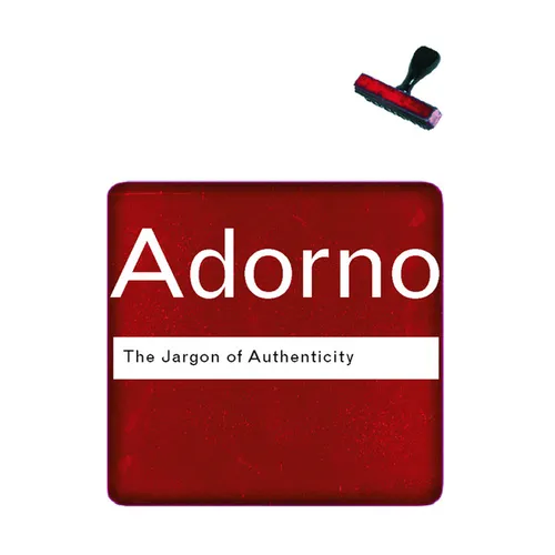 The Jargon of Authenticity