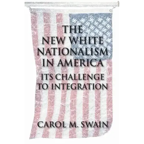 The New White Nationalism in America - Paperback