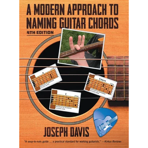 A Modern Approach to Naming Guitar Chords Ed. 4 - Hardcover