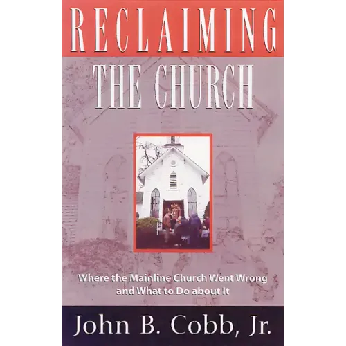 Reclaiming the Church - Paperback