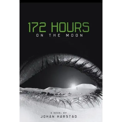 172 Hours on the Moon - Hardcover