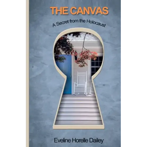 The Canvas - A Secret from the Holocaust: A Secret from the Holocaust - Paperback