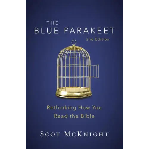 The Blue Parakeet, 2nd Edition: Rethinking How You Read the Bible - Paperback