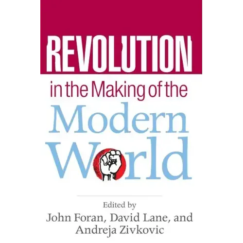 Revolution in the Making of the Modern World: Social Identities, Globalization and Modernity - Paperback