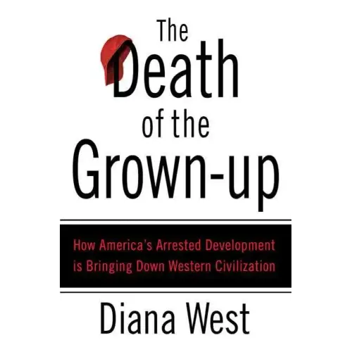 The Death of the Grown-Up - Paperback