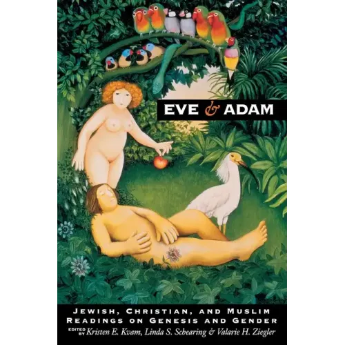 Eve and Adam: Jewish, Christian, and Muslim Readings on Genesis and Gender - Paperback