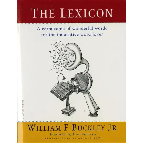 The Lexicon: A Cornucopia of Wonderful Words for the Inquisitive Word Lover - Paperback