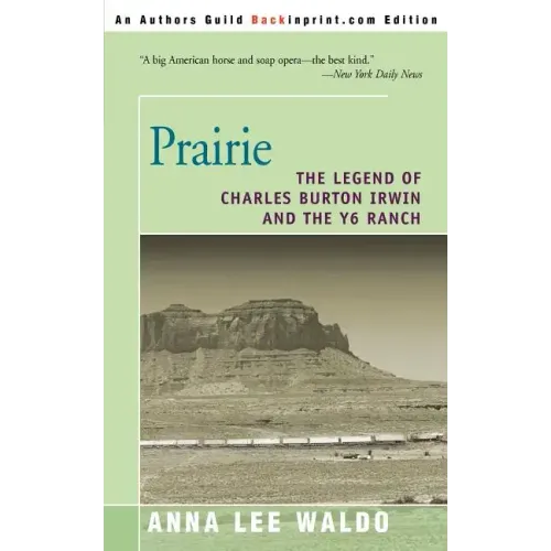 Prairie, Volume II: The Legend of Charles Burton Irwin and the Y6 Ranch - Paperback