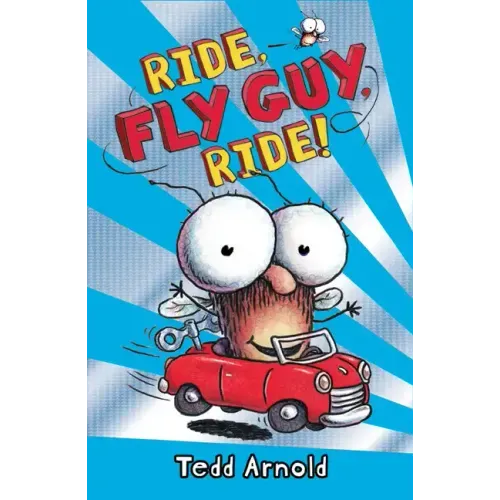 Ride, Fly Guy, Ride! (Fly Guy #11): Volume 11 - Hardcover