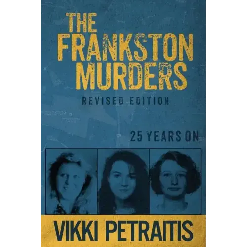 The Frankston Murders: 25 Years On - Paperback