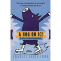 A Hog on Ice: & Other Curious Expressions