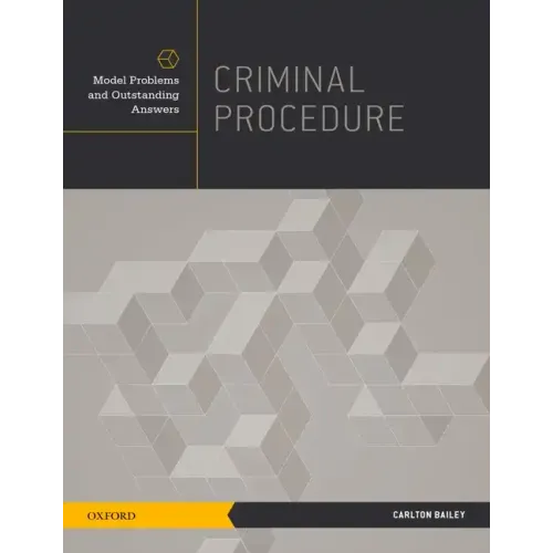 Criminal Procedure: Model Problems and Outstanding Answers - Paperback