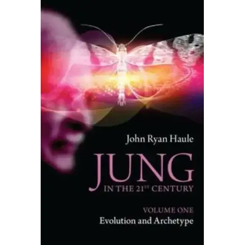 Jung in the 21st Century Volume One: Evolution and Archetype - Paperback