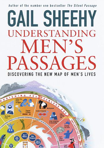 Understanding Men's Passages: Discovering the New Map of Men's Lives Hardcover – May 5, 1998-Signed Copy