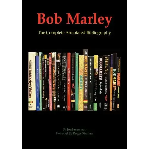 Bob Marley: The Complete Annotated Bibliography - Paperback