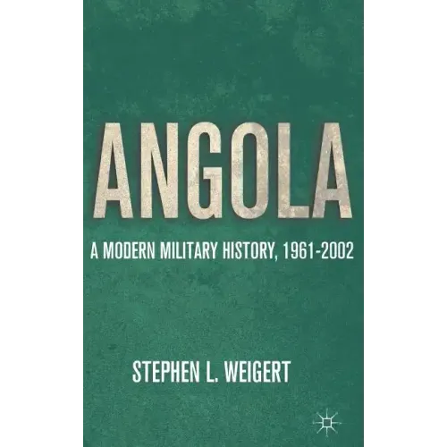 Angola: A Modern Military History, 1961-2002 - Hardcover