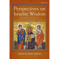 Perspectives on Israelite Wisdom: Proceedings of the Oxford Old Testament Seminar