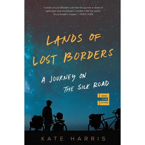 Lands of Lost Borders: A Journey on the Silk Road - Paperback