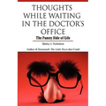 Thoughts While Waiting in the Doctor's Office: The Funny Side of Life