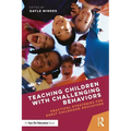 Teaching Children with Challenging Behaviors: Practical Strategies for Early Childhood Educators