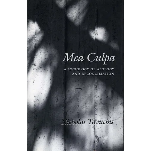 Mea Culpa: A Sociology of Apology and Reconciliation