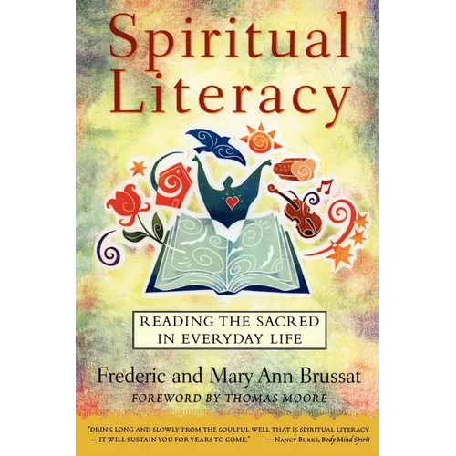 Spiritual Literacy: Reading the Sacred in Everyday Life - Paperback