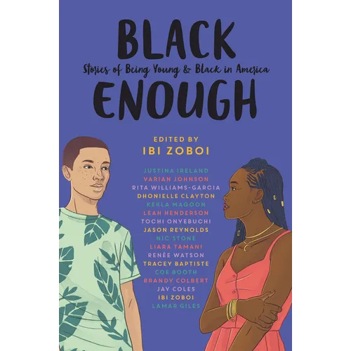 Black Enough: Stories of Being Young & Black in America
