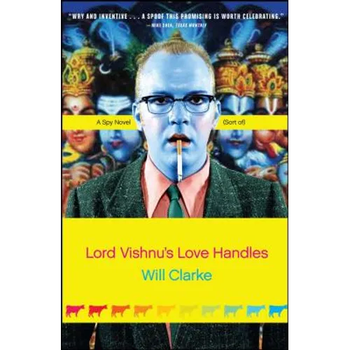 Lord Vishnu's Love Handles: A Spy Novel (Sort Of) - Paperback