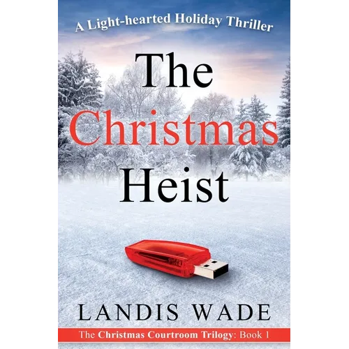 The Christmas Heist: A Courtroom Adventure - Paperback