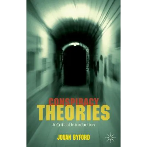Conspiracy Theories: A Critical Introduction
