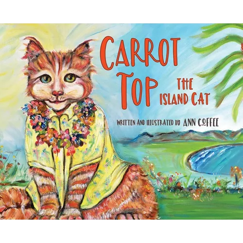 Carrot Top the Island Cat - Hardcover
