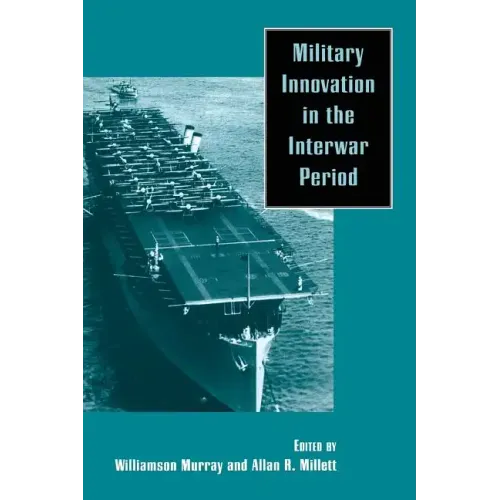 Military Innovation in the Interwar Period