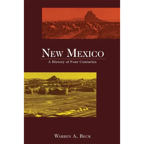 New Mexico: A History of Four Centuries - Paperback