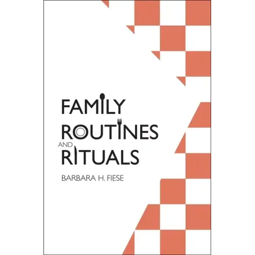 Family Routines and Rituals - Hardcover