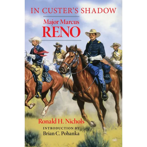 In Custer's Shadow: Major Marcus Reno - Paperback