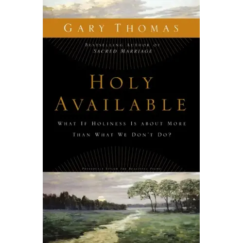 Holy Available: What If Holiness Is about More Than What We Don't Do? - Paperback