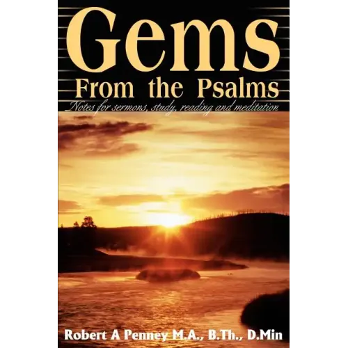 Gems From the Psalms: Notes for sermons, study, reading and meditation - Paperback