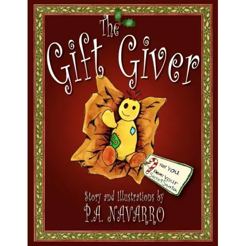 The Gift Giver: A Christmas Story for Children of All Ages - Paperback