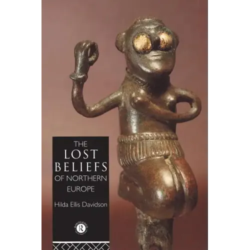 The Lost Beliefs of Northern Europe - Paperback