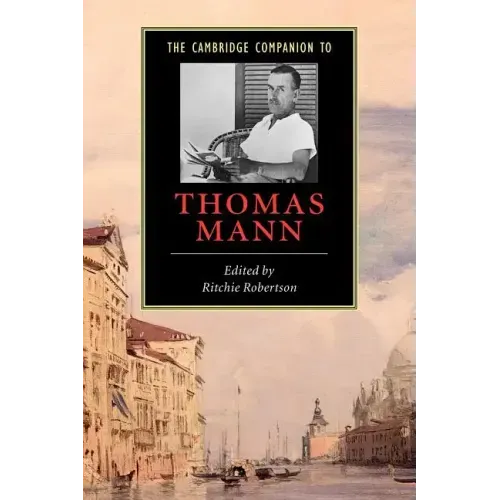 The Cambridge Companion to Thomas Mann - Paperback