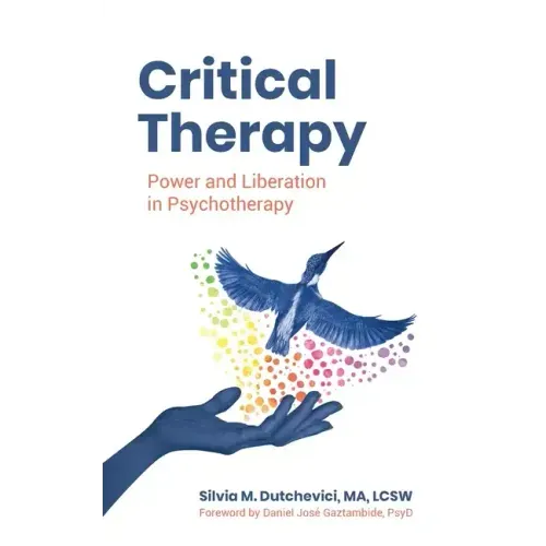 Critical Therapy: Power and Liberation in Psychotherapy - Paperback