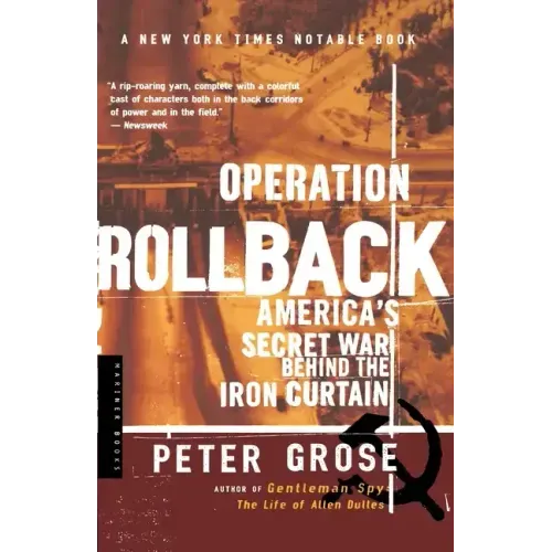 Operation Rollback: America's Secret War Behind the Iron Curtain - Paperback