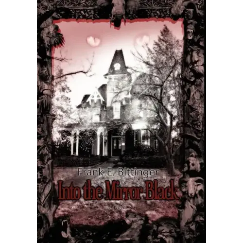 Into the Mirror Black - Hardcover