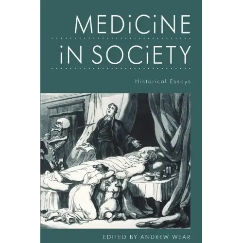 Medicine in Society: Historical Essays - Paperback