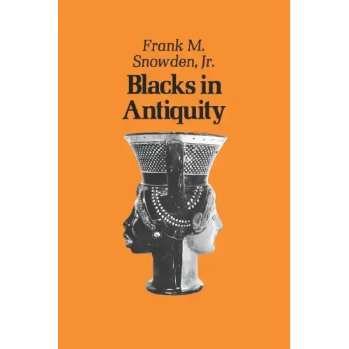 Blacks in Antiquity: Ethiopians in the Greco-Roman Experience - Paperback
