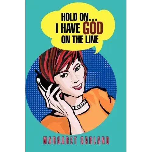 Hold On...I Have God On The Line - Paperback