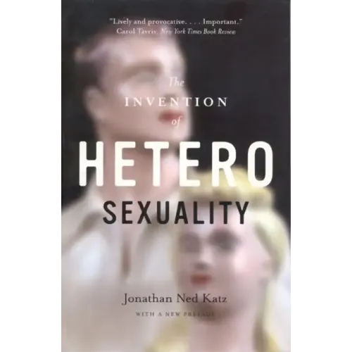 The Invention of Heterosexuality - Paperback