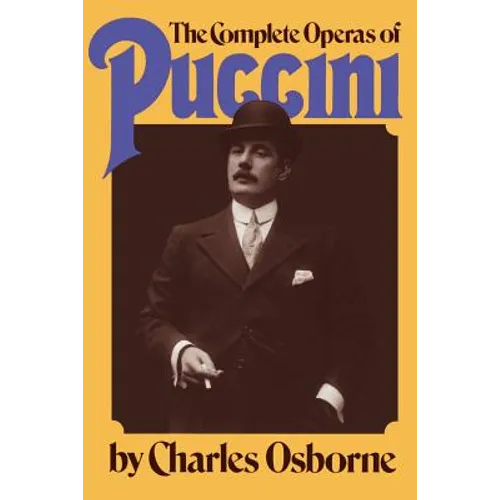 The Complete Operas of Puccini