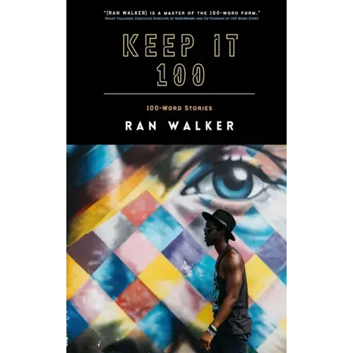 Keep It 100: 100-Word Stories - Paperback